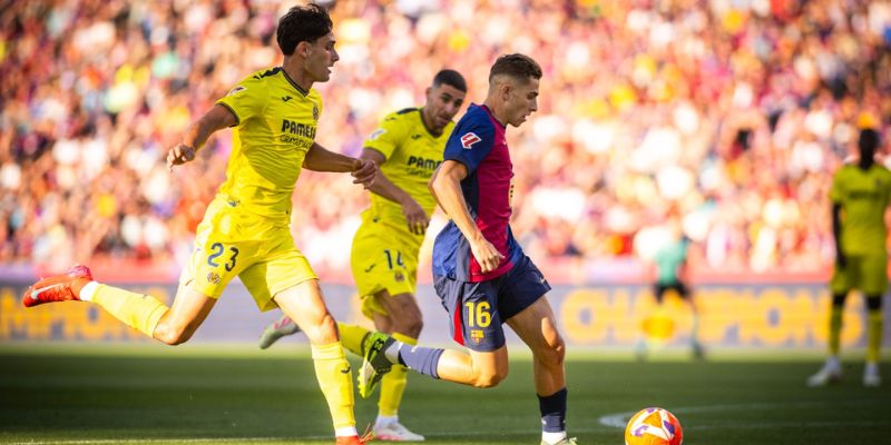 Barca vs Villarreal đều đang có sự hưng phấn